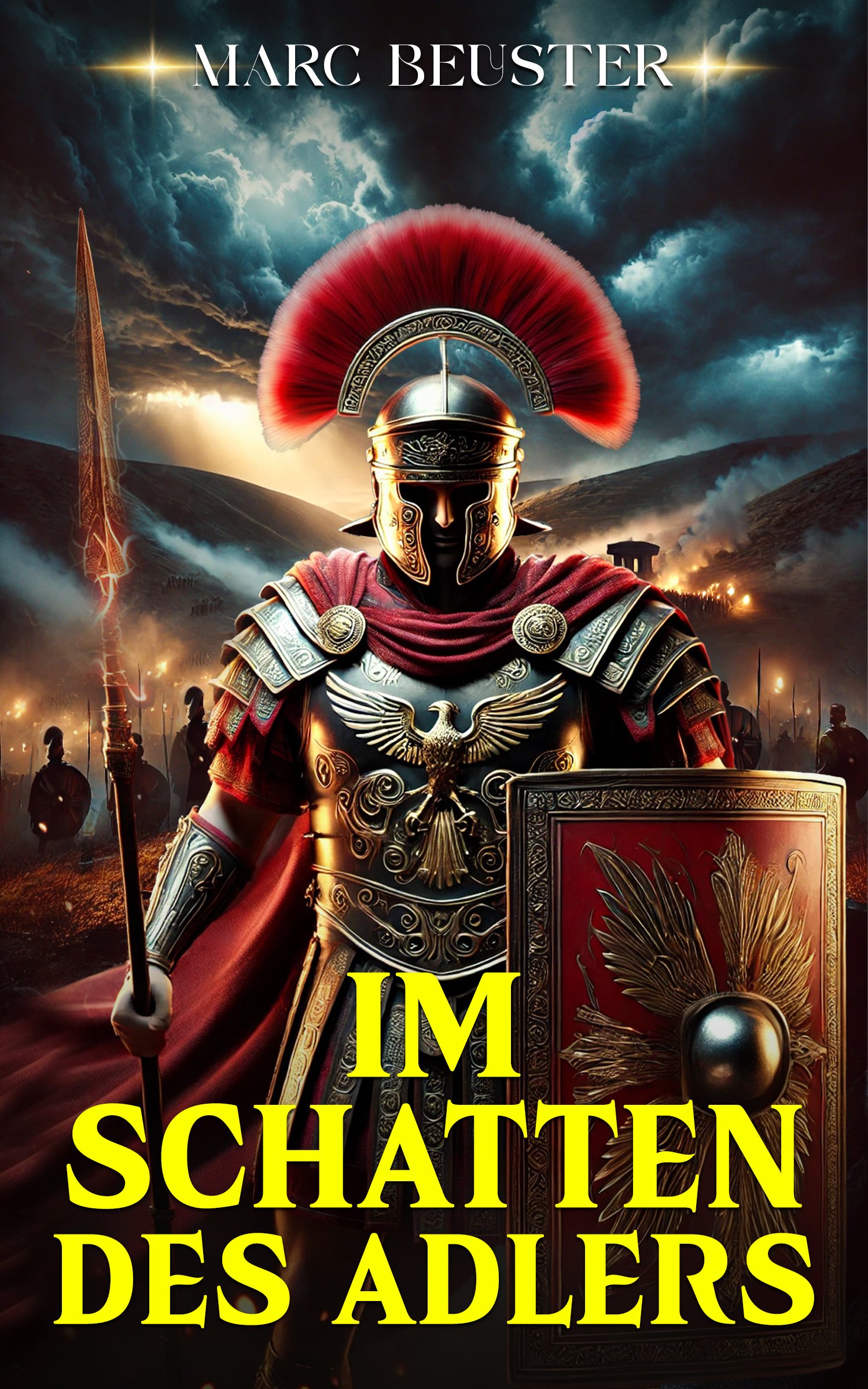 Band 1 - Im Schatten des Adlers - Historischer Roman Roemer von Marc Beuster